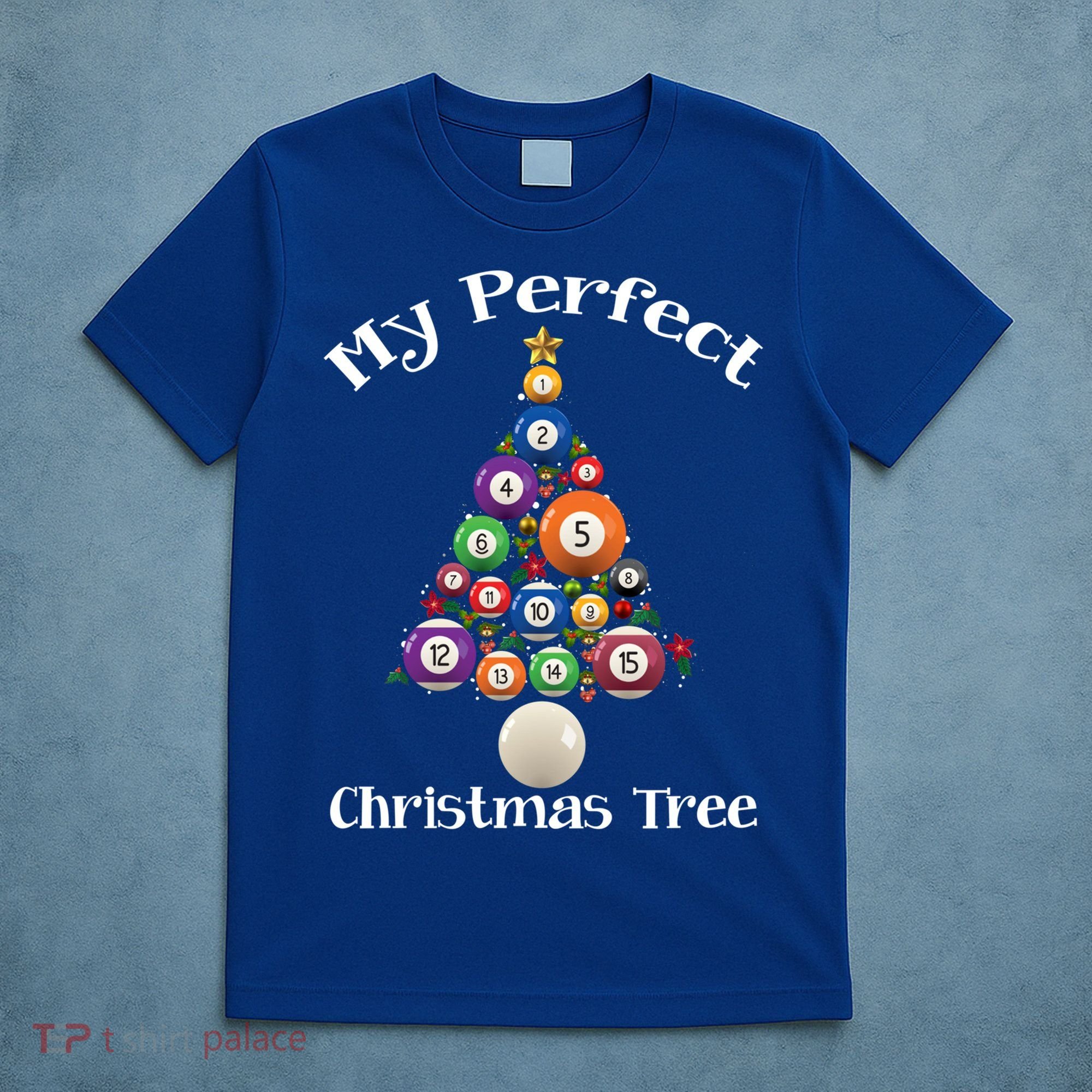 Billiard Ball Xmas Tree Meaningful Gift Pool Billiards Christmas Great Gift T-Shirt