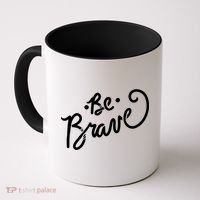 Be Brave You Will Get Through This Inspirational Gift Coffee Mug thumb 0