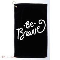 Be Brave You Will Get Through This Inspirational Gift Golf Towel thumb 0