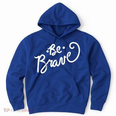 Be Brave You Will Get Through This Inspirational Gift Hoodie