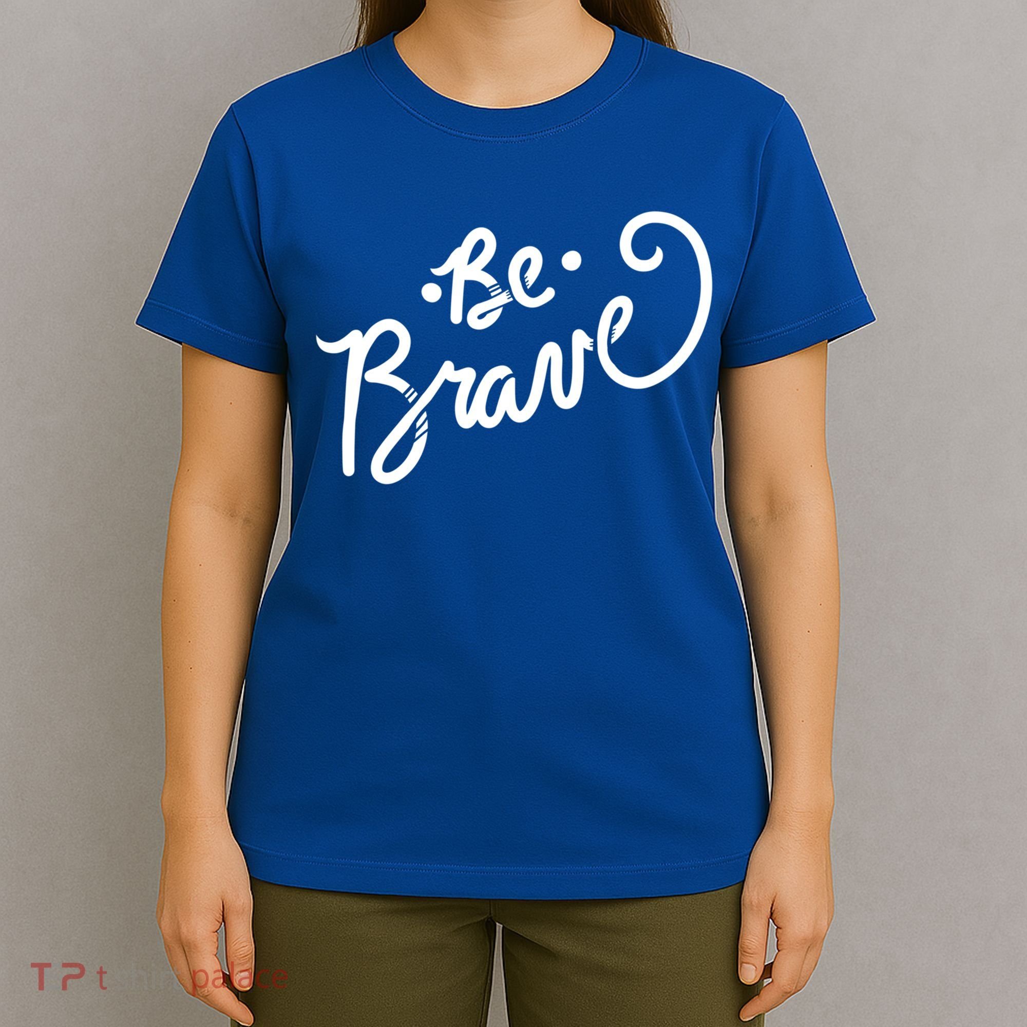 Be Brave You Will Get Through This Inspirational Gift T-Shirt