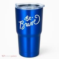 Be Brave You Will Get Through This Inspirational Gift Tumbler thumb 0