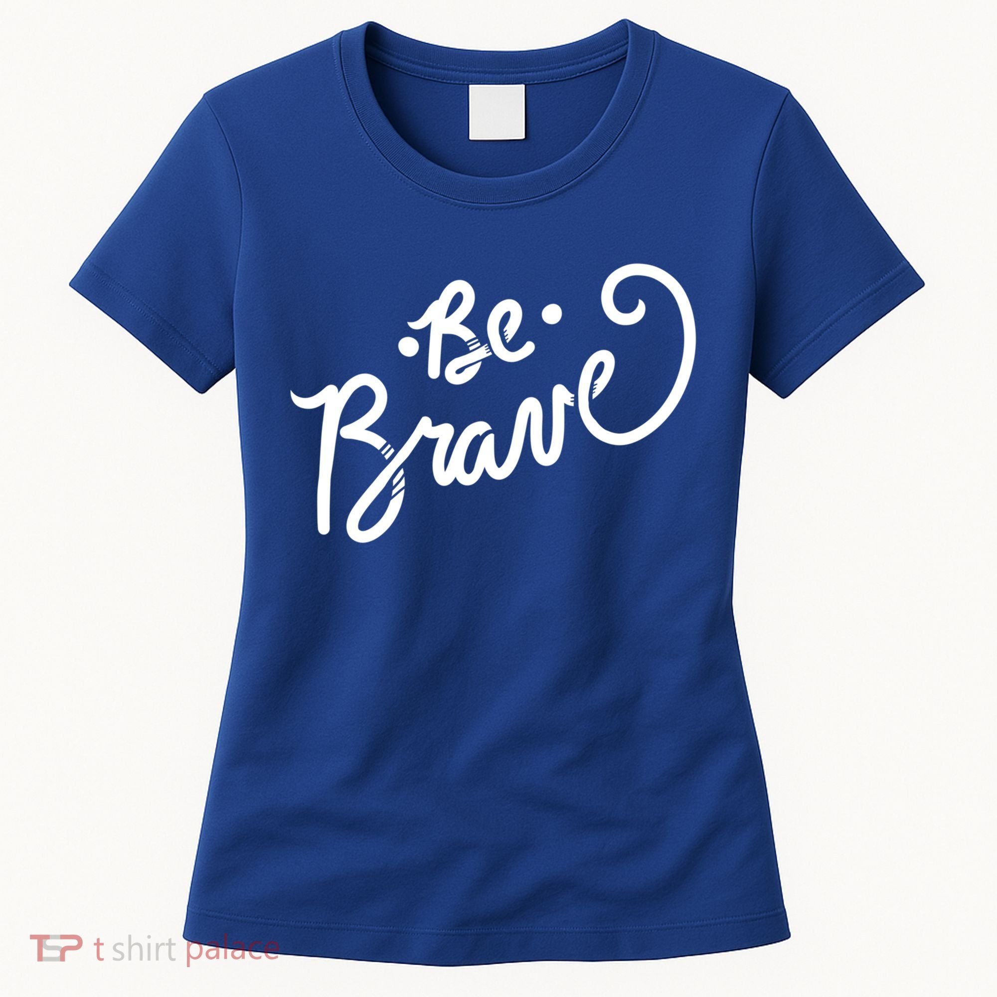 Be Brave You Will Get Through This Inspirational Gift Women's T-Shirt