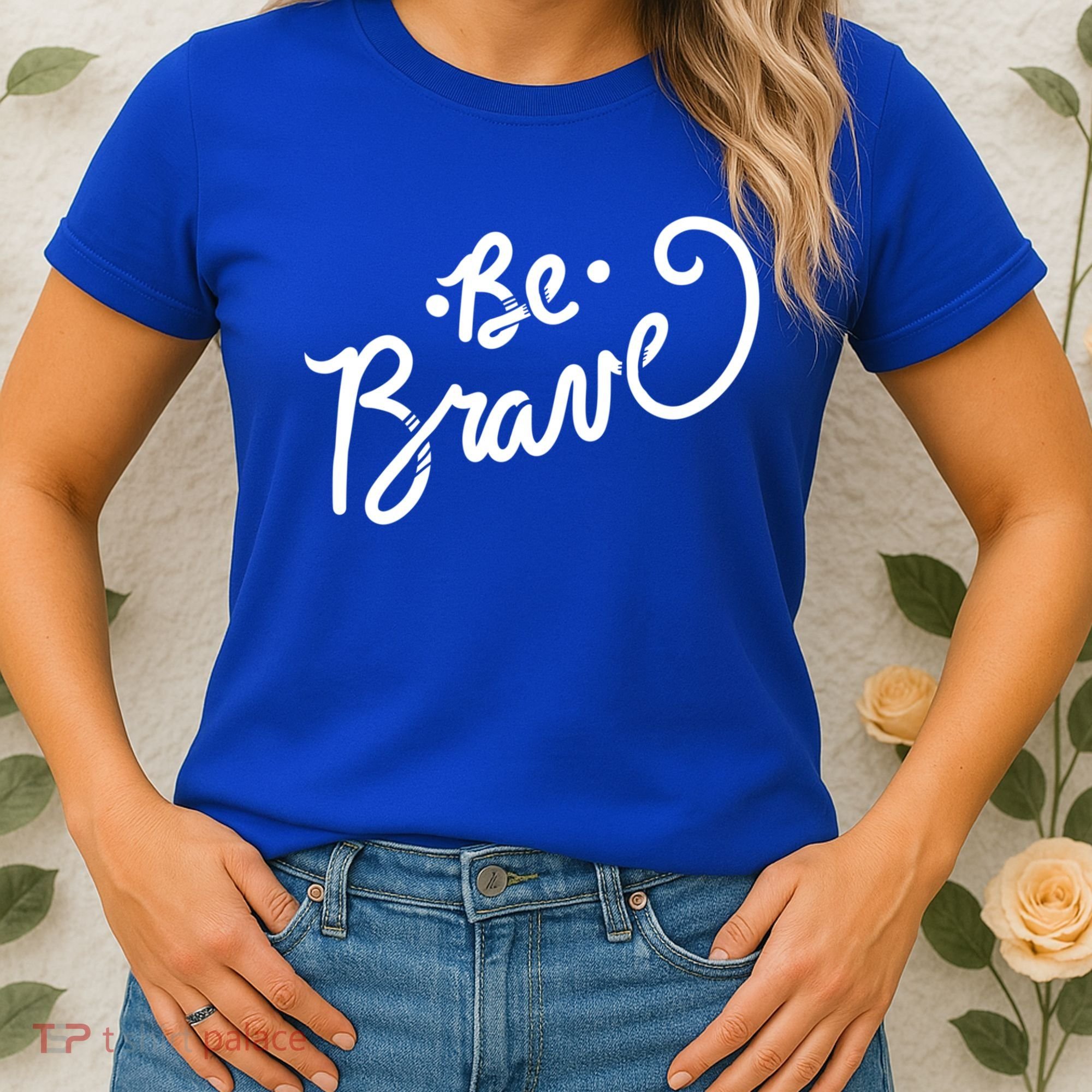 Be Brave You Will Get Through This Inspirational Gift Women's T-Shirt