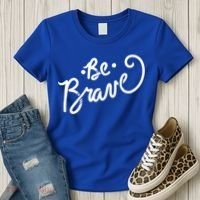 Be Brave You Will Get Through This Inspirational Gift Women's T-Shirt thumb 3