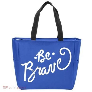 Be Brave You Will Get Through This Inspirational Gift Tote Bag