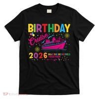 Birthday Cruise 2026 Making Memories Together T-Shirt thumb 0