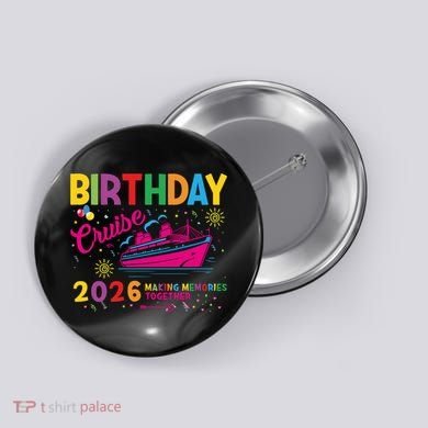 Birthday Cruise 2026 Making Memories Together Button