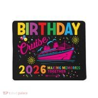 Birthday Cruise 2026 Making Memories Together Mousepad thumb 0