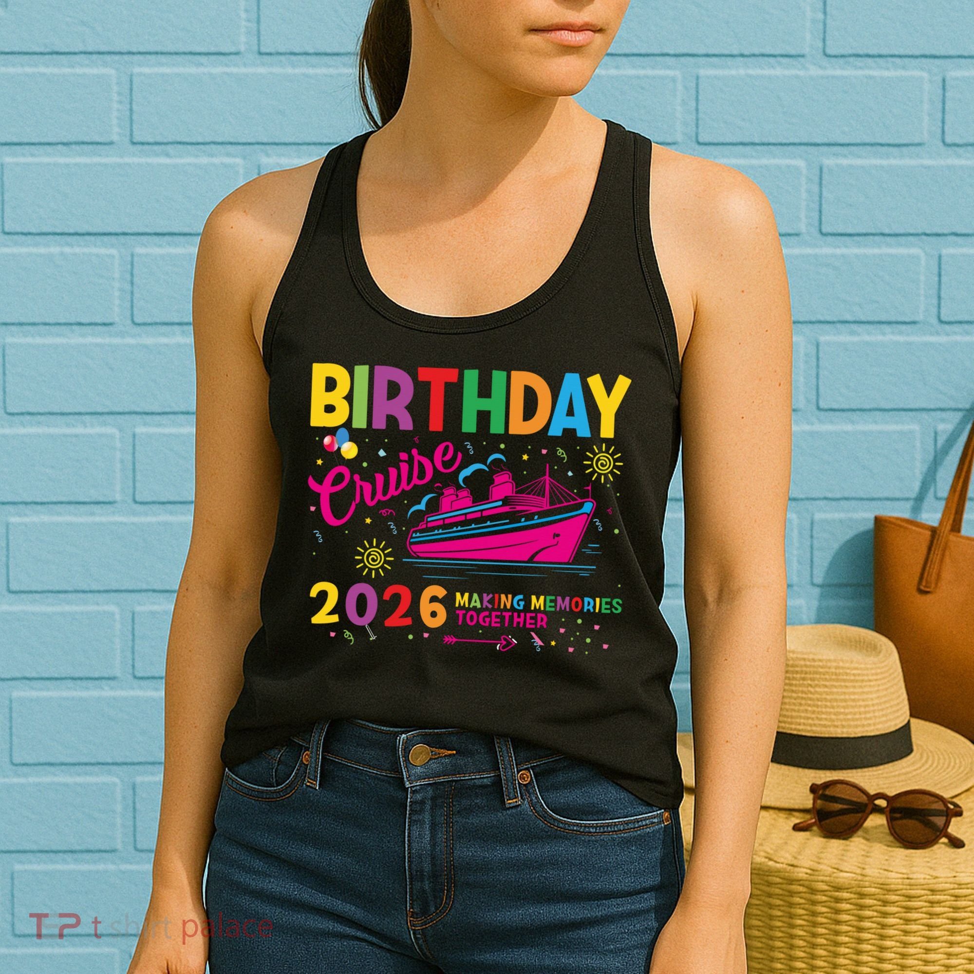 Birthday Cruise 2026 Making Memories Together Women's Tank Top