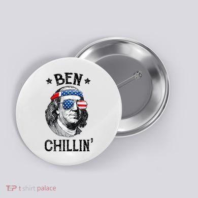 Ben Chillin 4th of July Ben Franklin USA Independence Flag Button