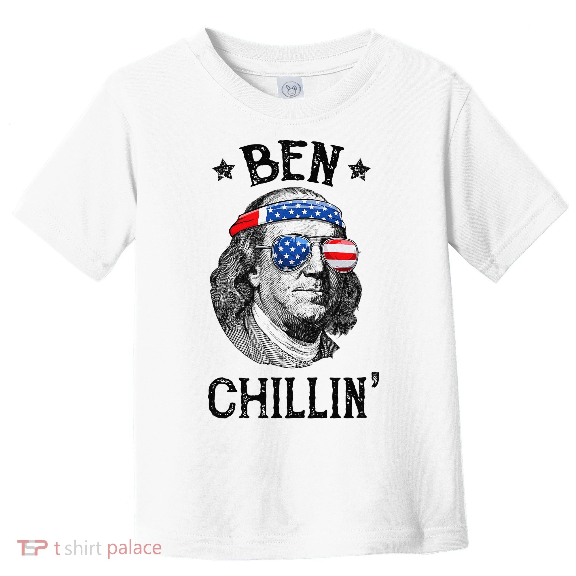 Ben Chillin 4th of July Ben Franklin USA Independence Flag Toddler T-Shirt