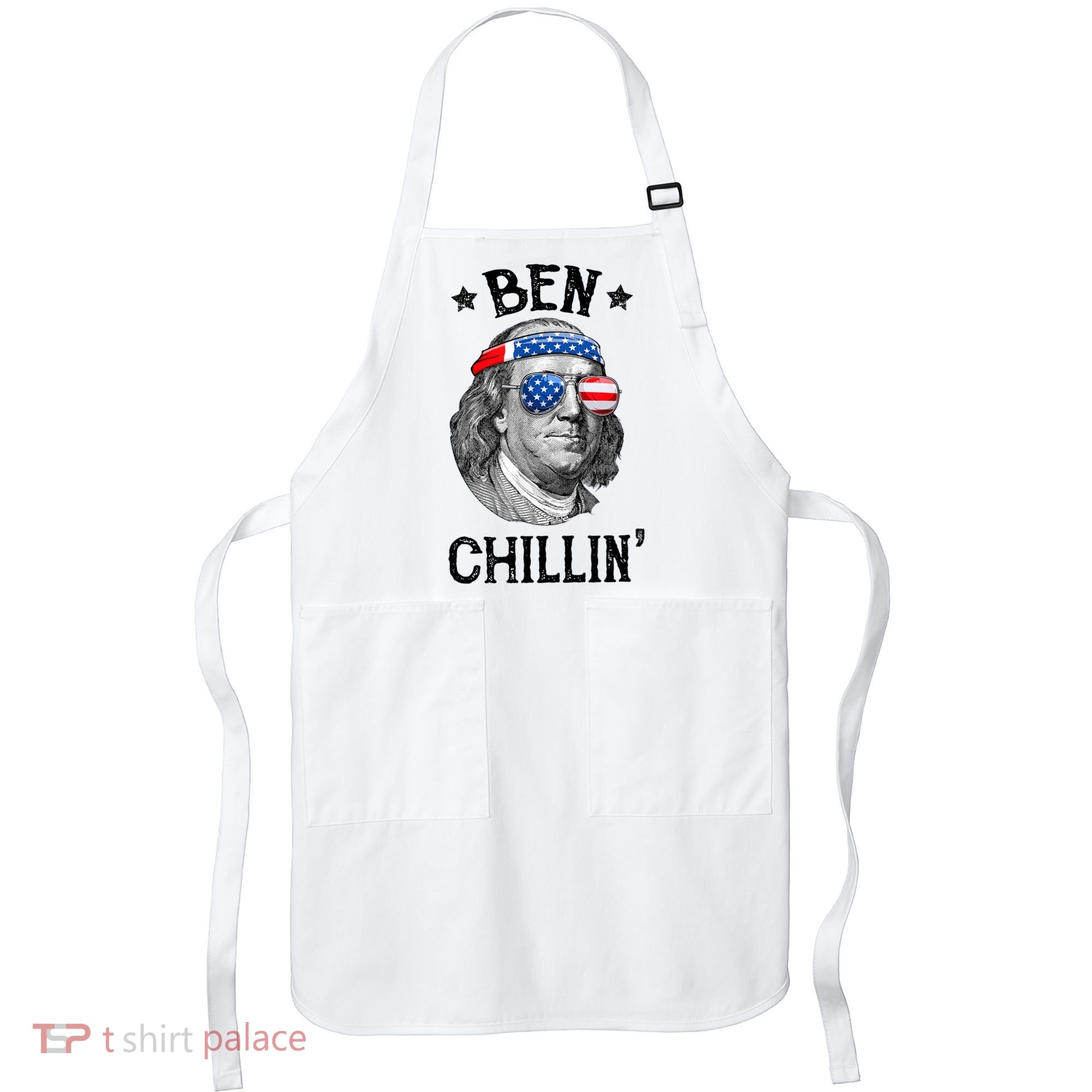 Ben Chillin 4th Of July Ben Franklin USA Independence Flag Apron