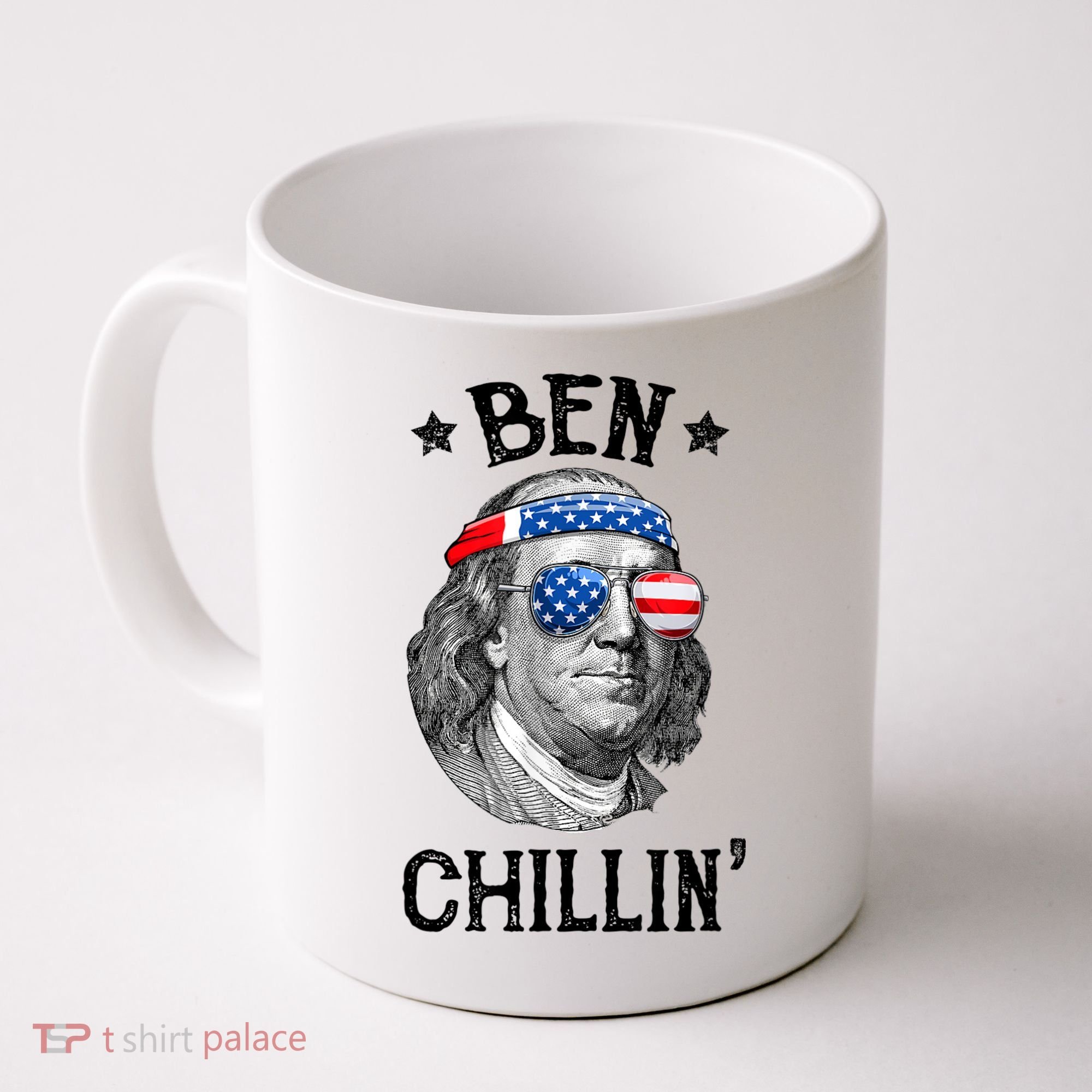 Ben Chillin 4th Of July Ben Franklin USA Independence Flag Coffee Mug
