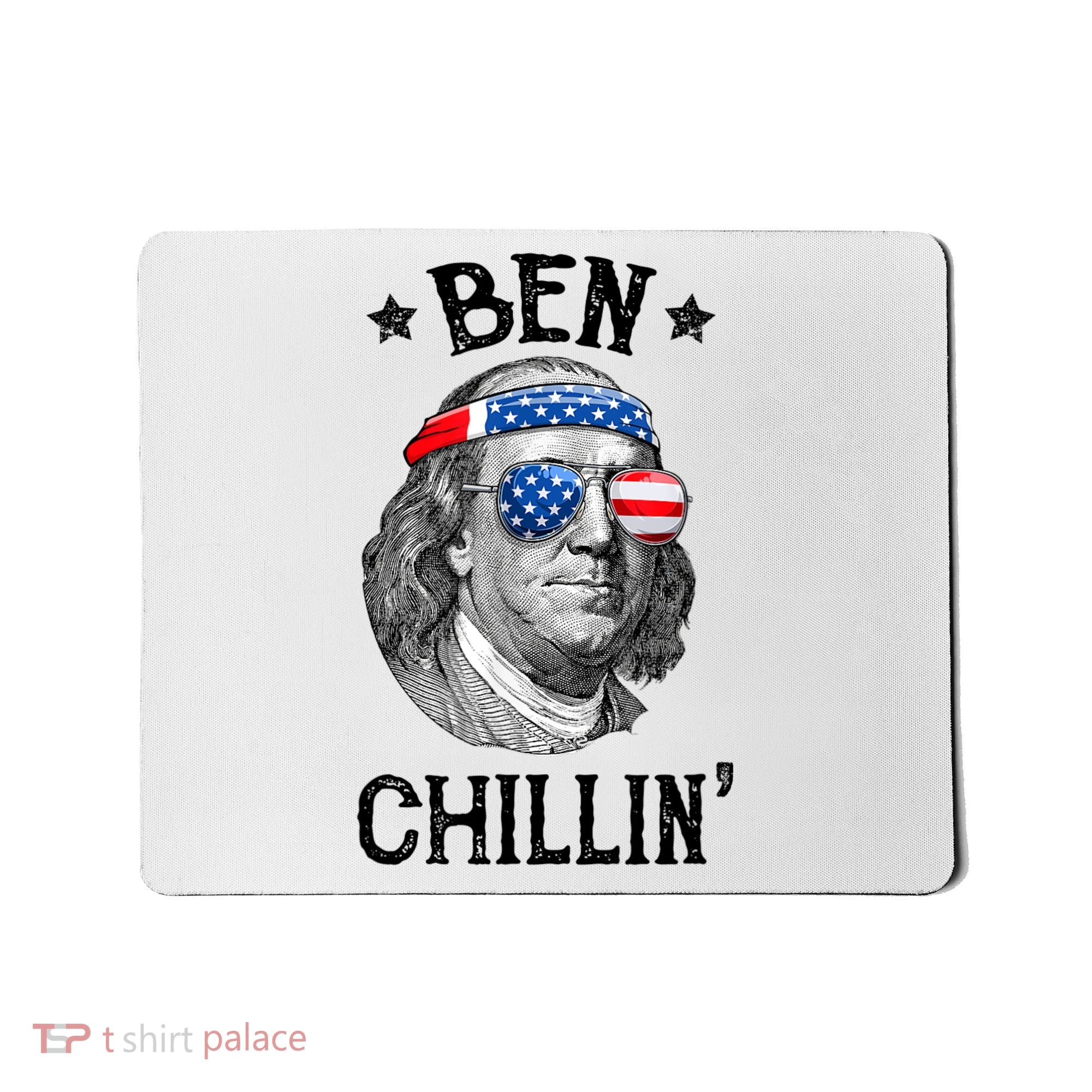 Ben Chillin 4th Of July Ben Franklin USA Independence Flag Mousepad