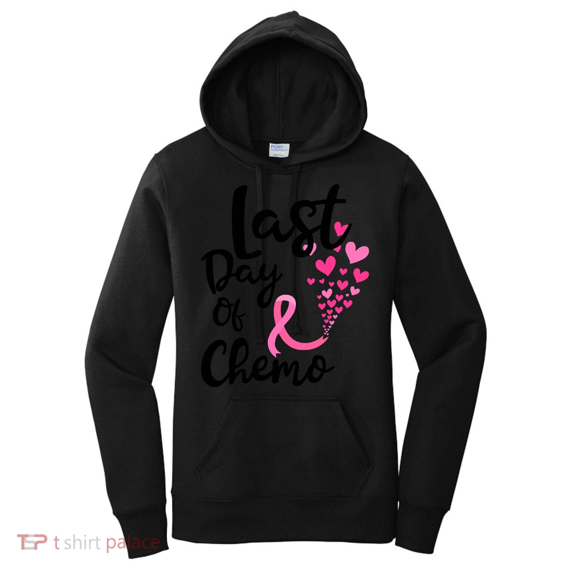 Breast Cancer Awareness Last Day Of Chemo Cancer Women Women's Hoodie