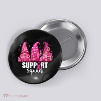 Breast Cancer Awareness Gnomes Support Squad Button thumb 0