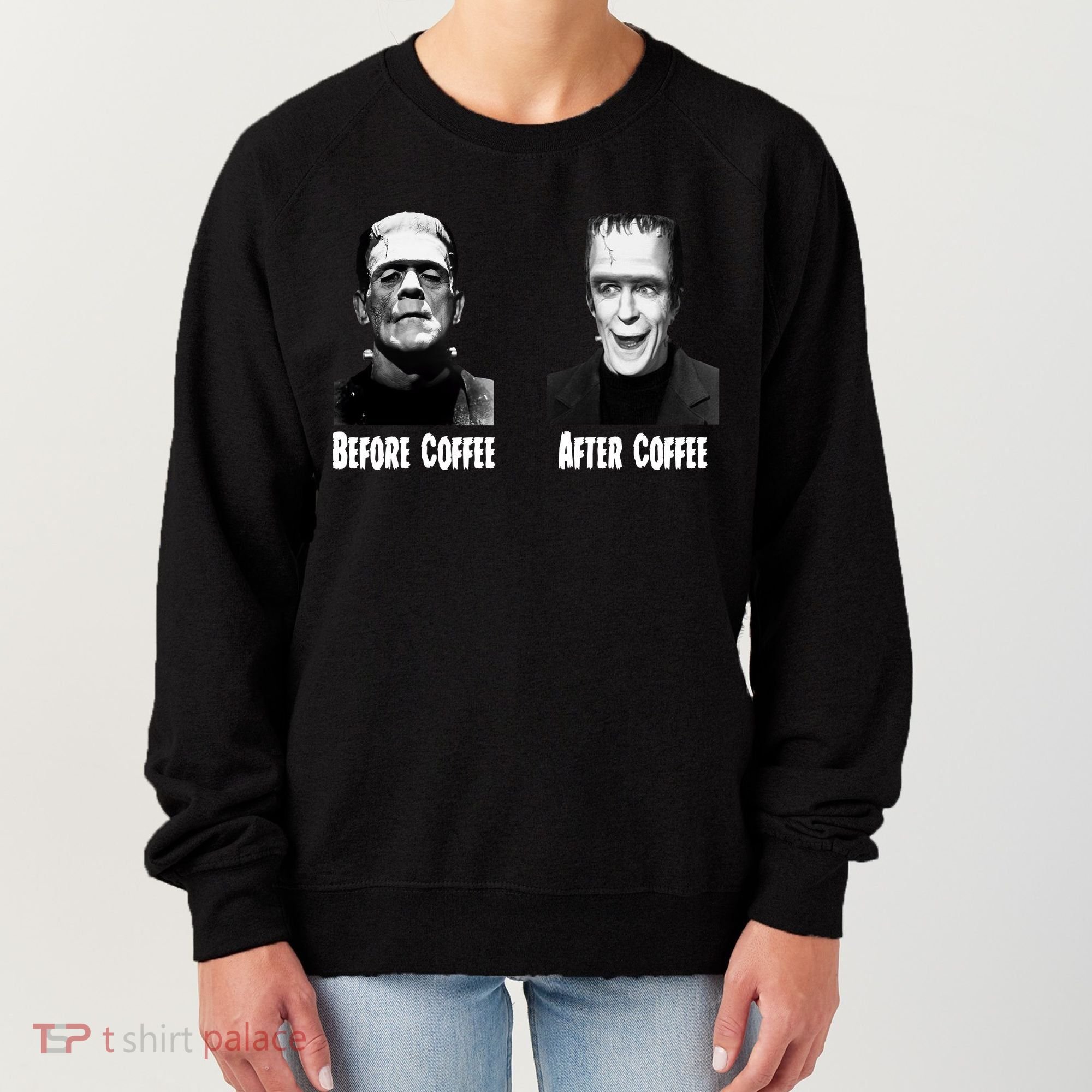 Before Coffee After Coffee Funny Monster Women's Sweatshirt