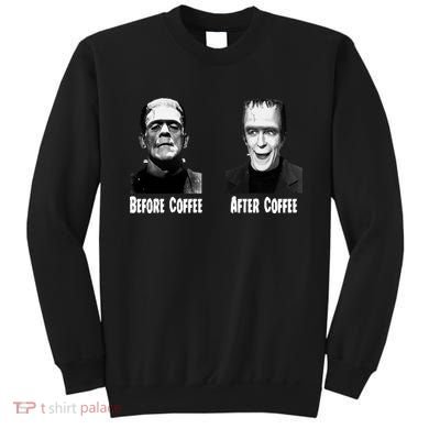 Before Coffee After Coffee Funny Monster Sweatshirt