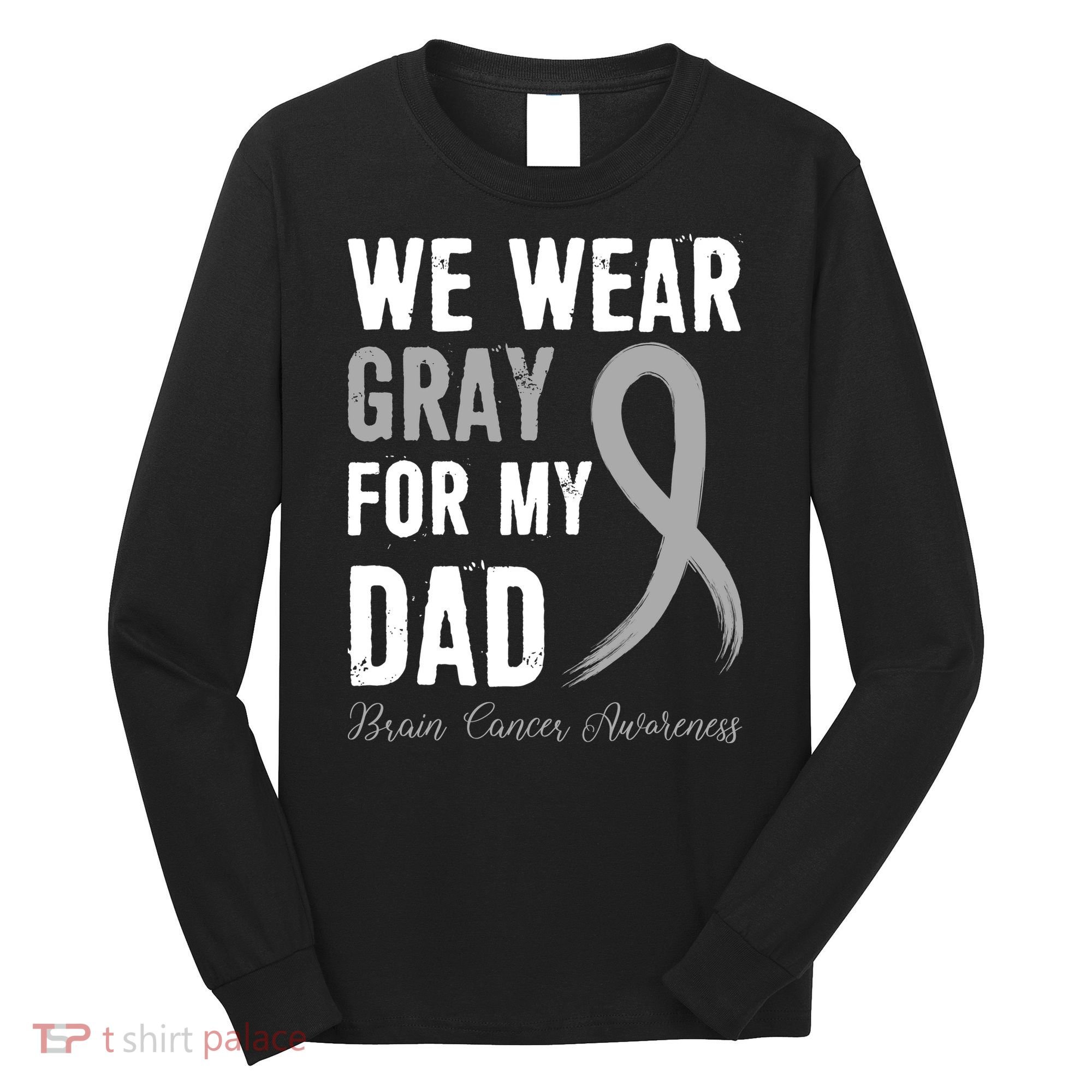 Brain Cancer Awareness T Long Sleeve Shirt