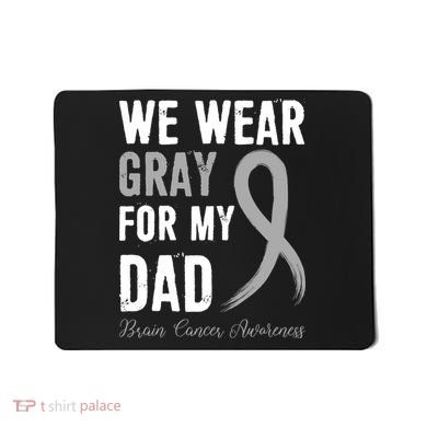 Brain Cancer Awareness T Mousepad
