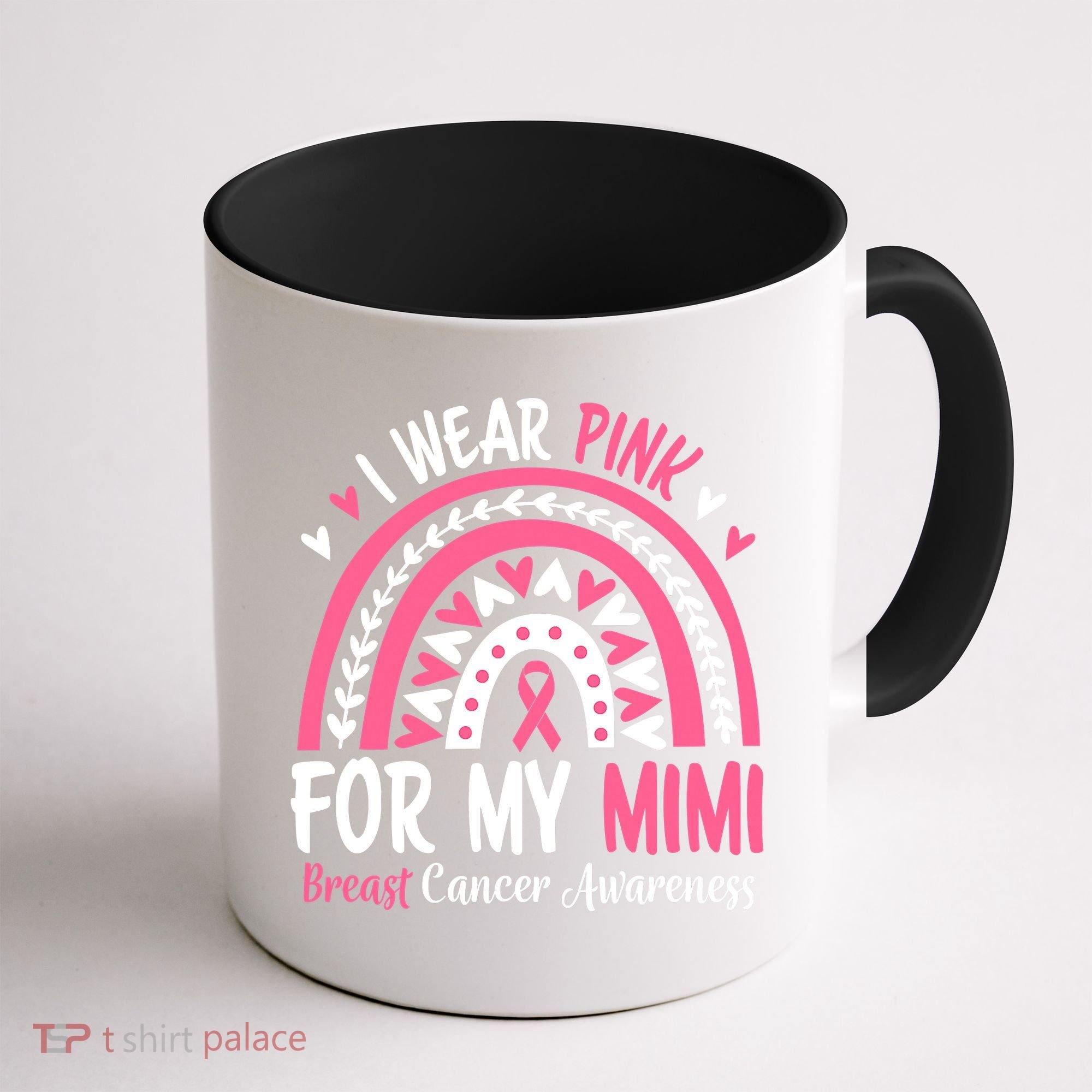 Breast Cancer Awareness Rainbow I Wear Pink For My Mimi Coffee Mug