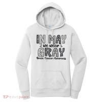 Brain Cancer Awareness Month In May We Wear Gray Women's Hoodie thumb 0