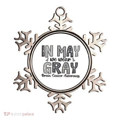 Brain Cancer Awareness Month In May We Wear Gray Ornament