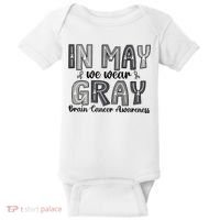 Brain Cancer Awareness Month In May We Wear Gray Baby Bodysuit thumb 0
