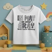 Brain Cancer Awareness Month In May We Wear Gray Toddler T-Shirt thumb 3
