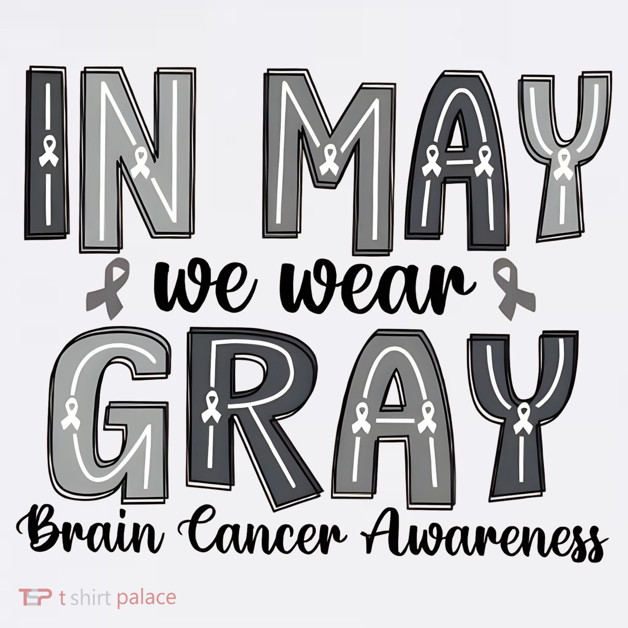 Brain Cancer Awareness Month In May We Wear Gray Visor