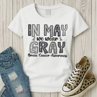 Brain Cancer Awareness Month In May We Wear Gray Women's T-Shirt thumb 3