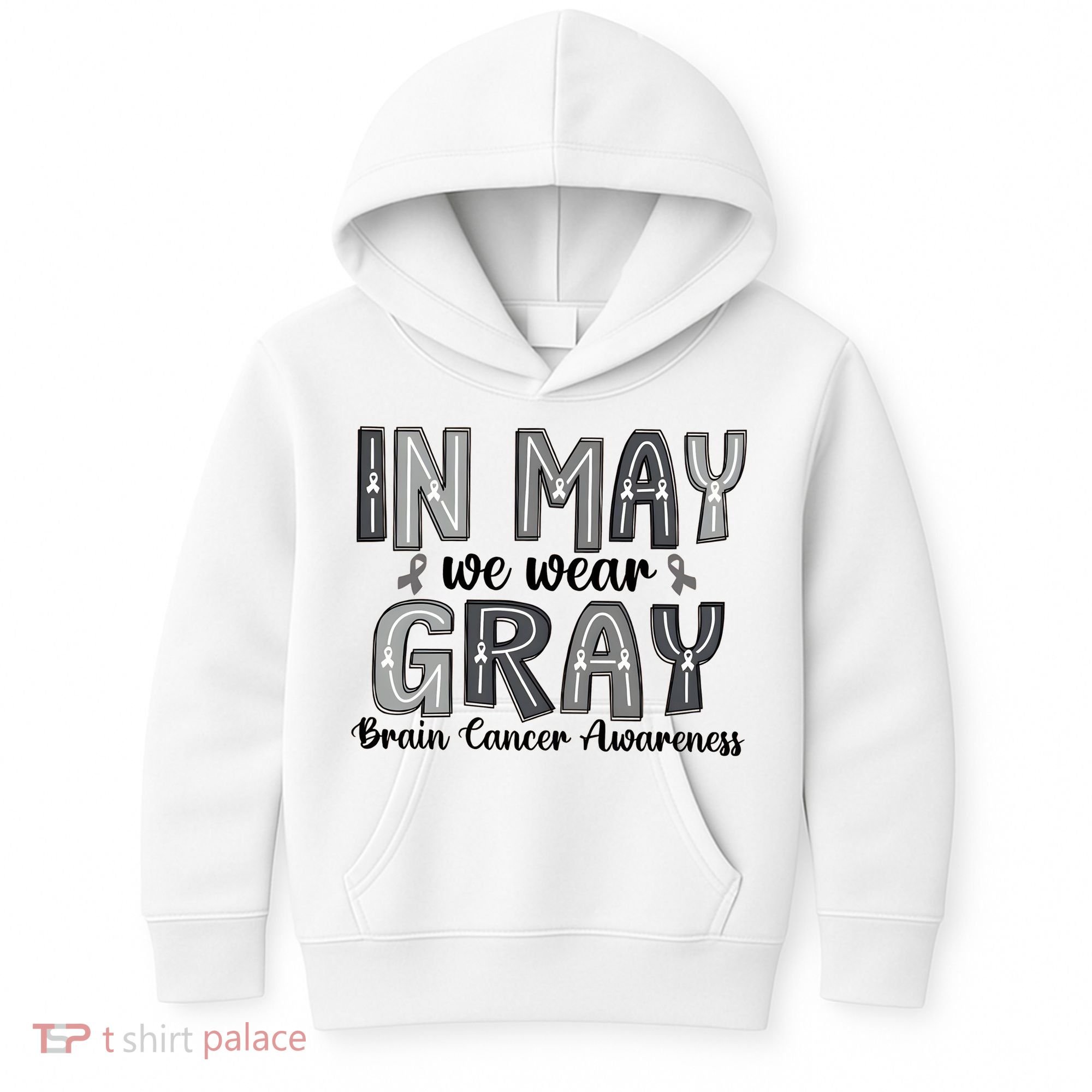 Brain Cancer Awareness Month In May We Wear Gray Kids Hoodie