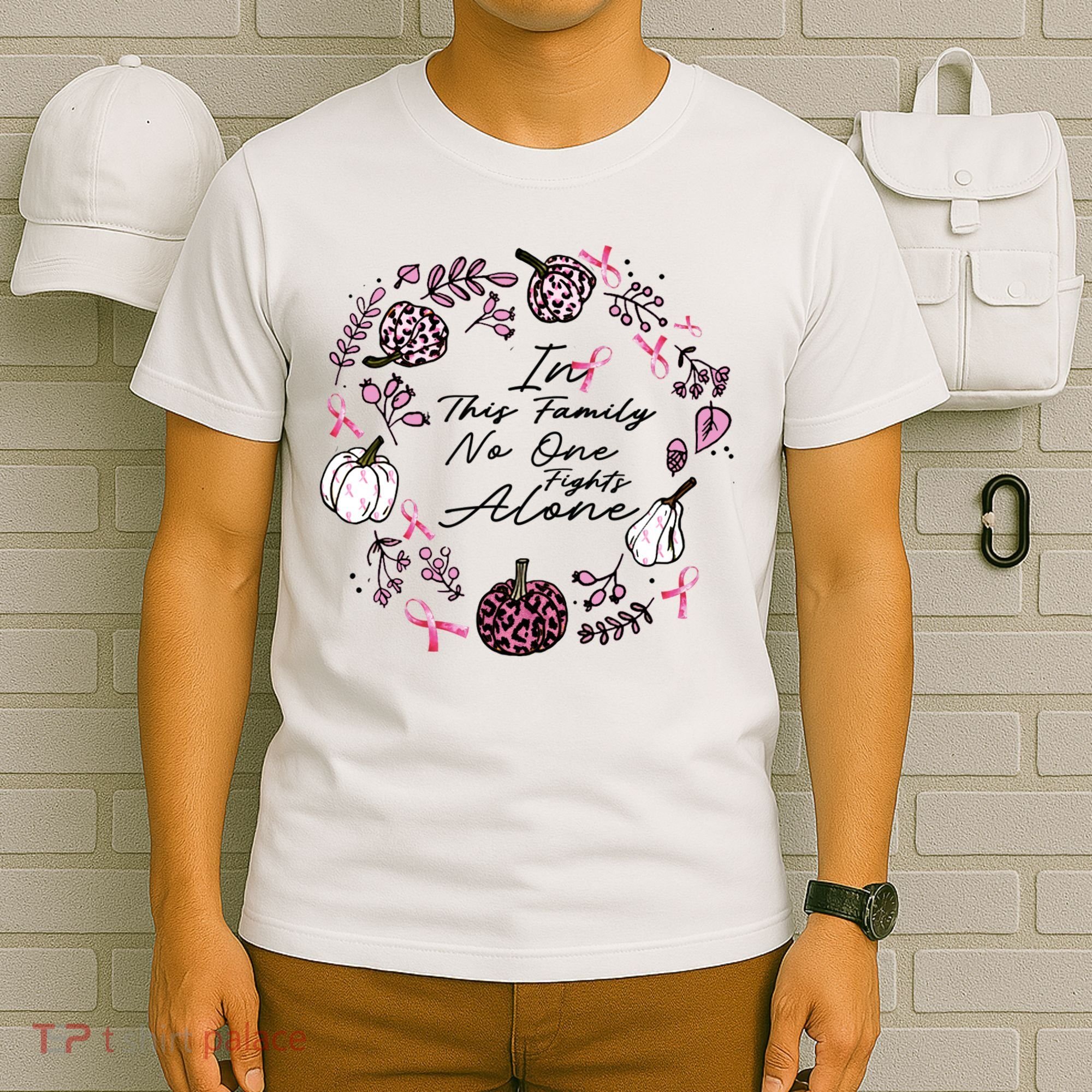 Breast Cancer Awareness In This Family No One Fights Alone Pink Ribbon T-Shirt