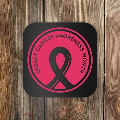 Breast Cancer Awareness Month Support Coaster