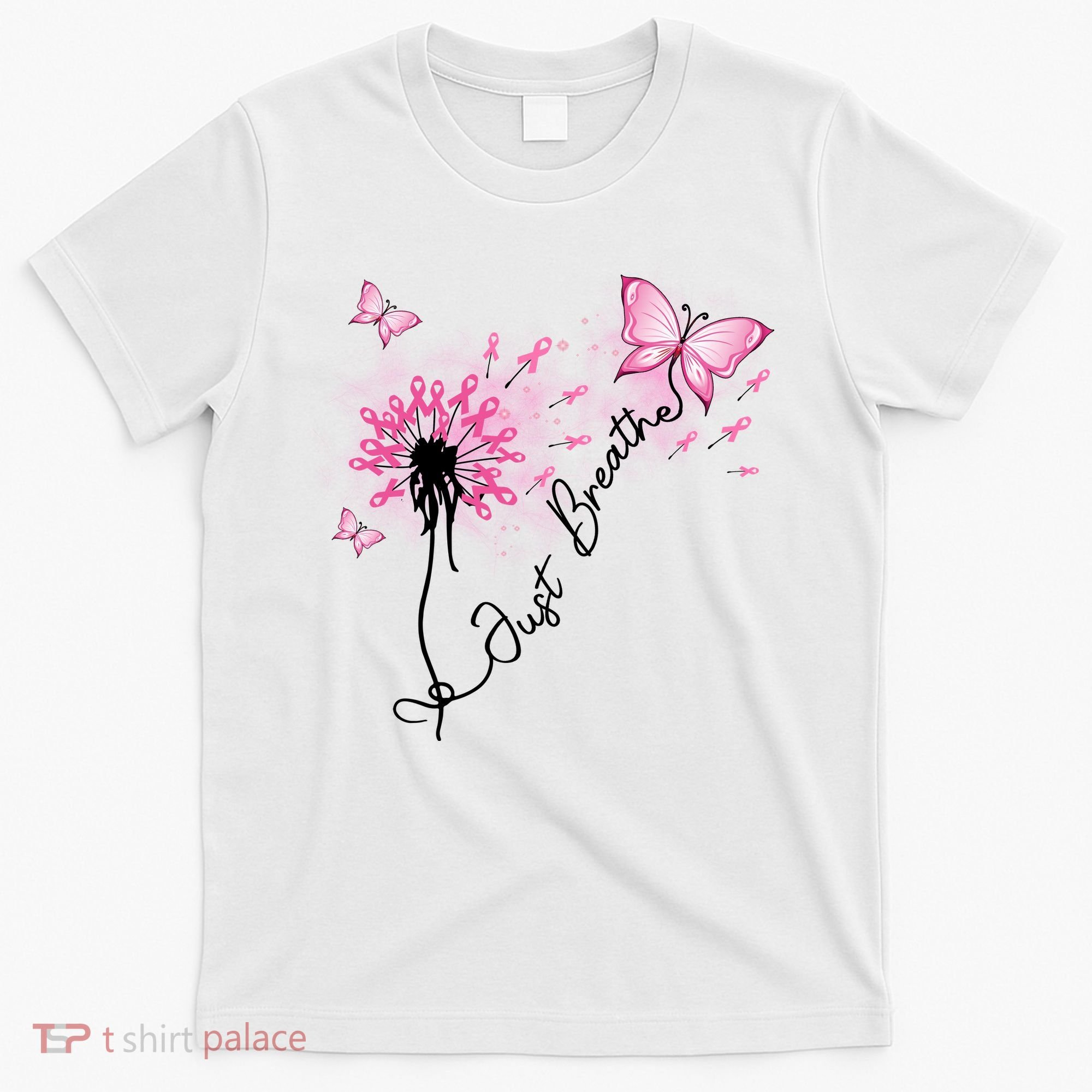 Breast Cancer Awareness Just Breathe Dandelion Pink Ribbon Butterfly T-Shirt