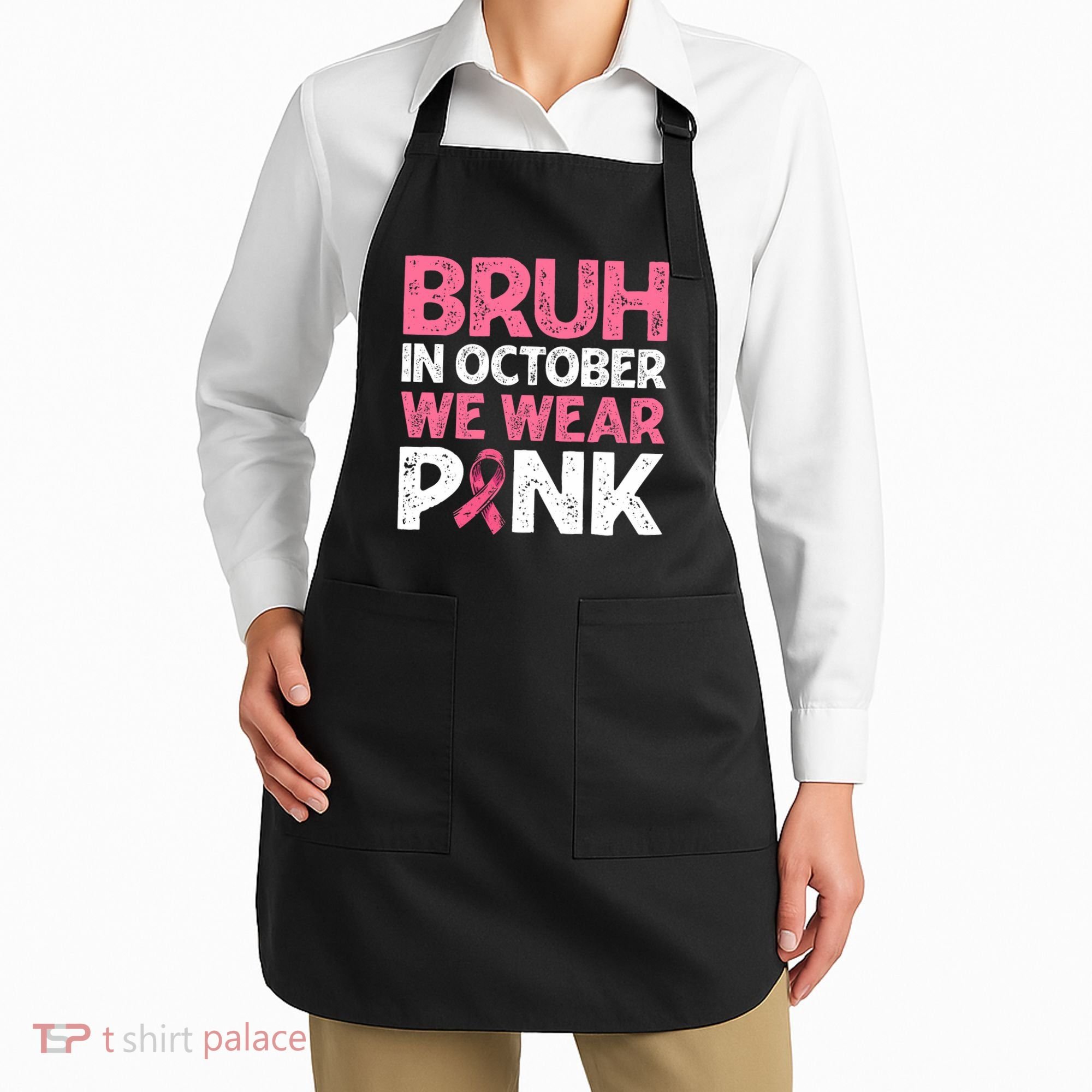 Breast Cancer Awareness For Boy Bruh In October We Wearpink Apron