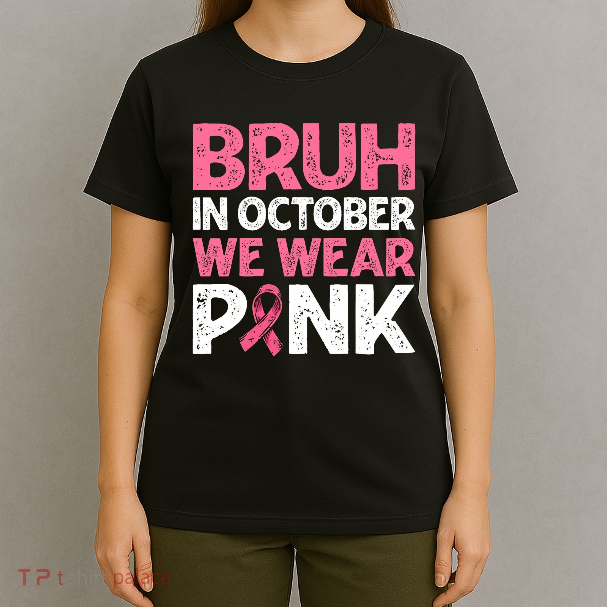 Breast Cancer Awareness For Boy Bruh In October We Wearpink T-Shirt
