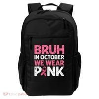 Breast Cancer Awareness For Boy Bruh In October We Wearpink Backpack thumb 0