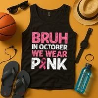 Breast Cancer Awareness For Boy Bruh In October We Wearpink Tank Top thumb 4