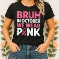 Breast Cancer Awareness For Boy Bruh In October We Wearpink Women's T-Shirt thumb 2