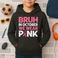 Breast Cancer Awareness For Boy Bruh In October We Wearpink Kids Hoodie thumb 2