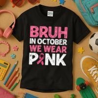 Breast Cancer Awareness For Boy Bruh In October We Wearpink Kids T-Shirt thumb 3