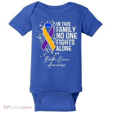 Bladder Cancer Awareness In This Family No One Fights Alone Great Gift Baby Bodysuit