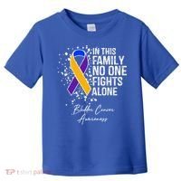 Bladder Cancer Awareness In This Family No One Fights Alone Great Gift Toddler T-Shirt thumb 0