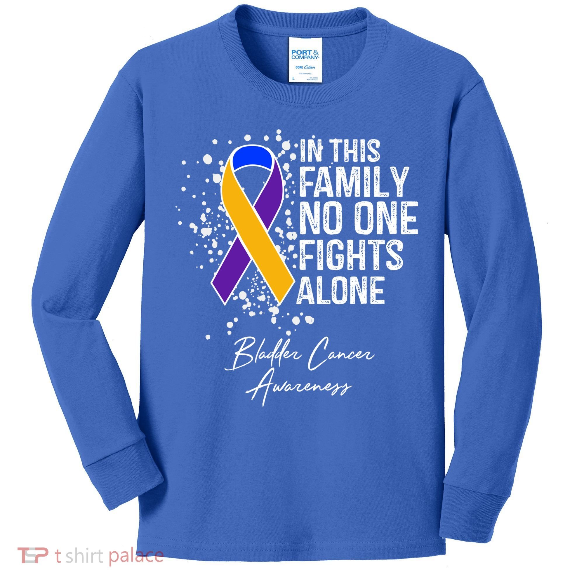 Bladder Cancer Awareness In This Family No One Fights Alone Great Gift Kids Long Sleeve Shirt