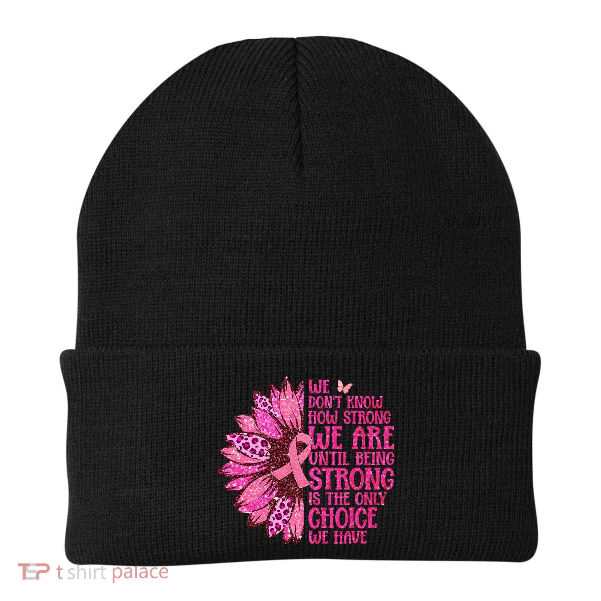 Breast Cancer Awareness Survivor In October We Wear Pink Sunflower Beanie