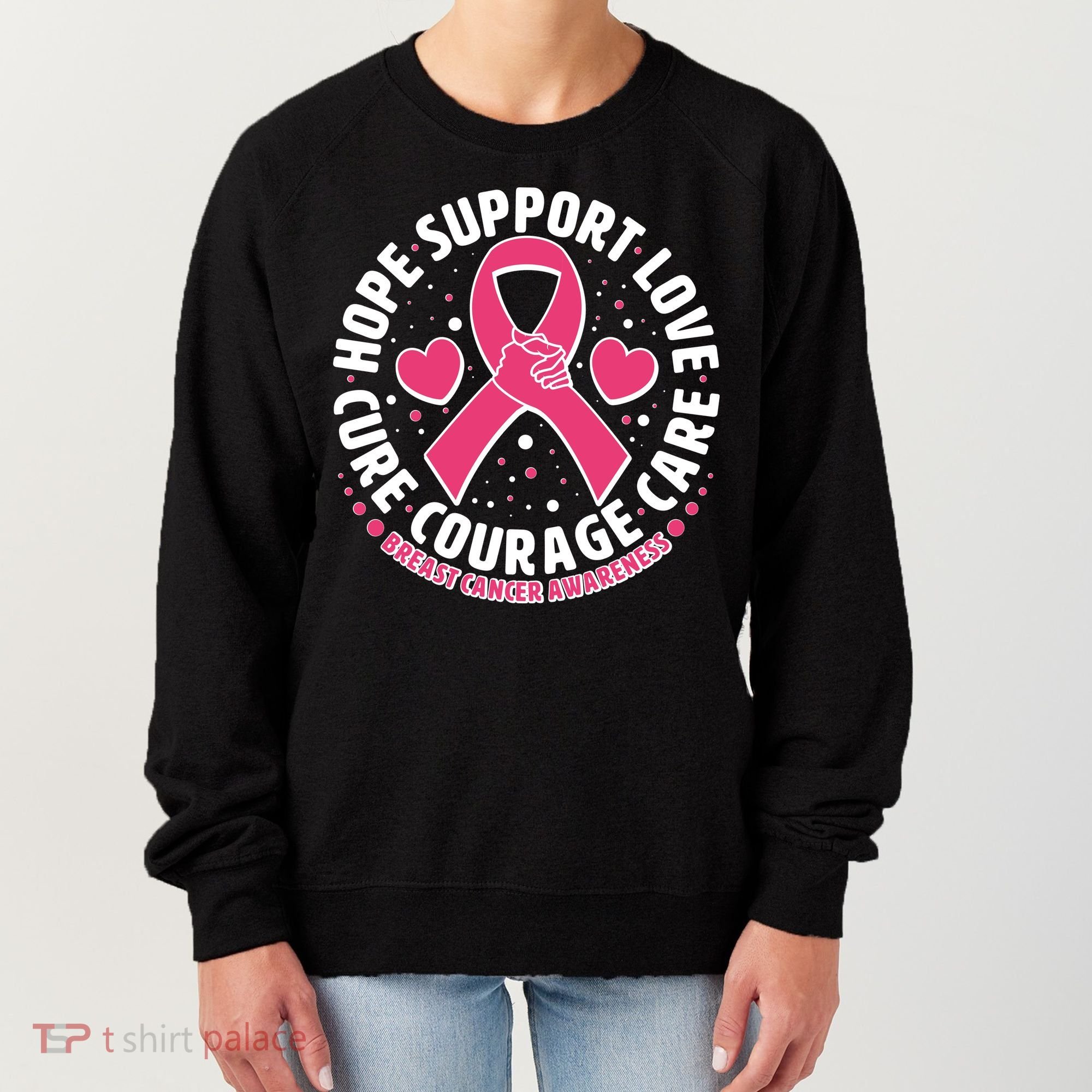Breast Cancer Awareness Hope Support Love Cure Courage Care Women's Sweatshirt