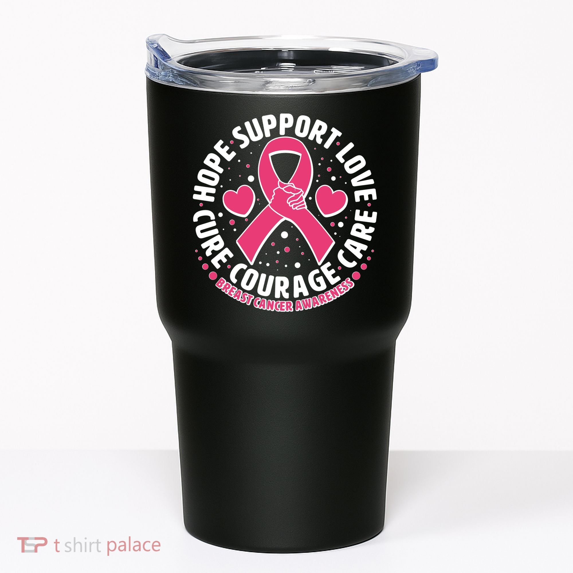 Breast Cancer Awareness Hope Support Love Cure Courage Care Tumbler