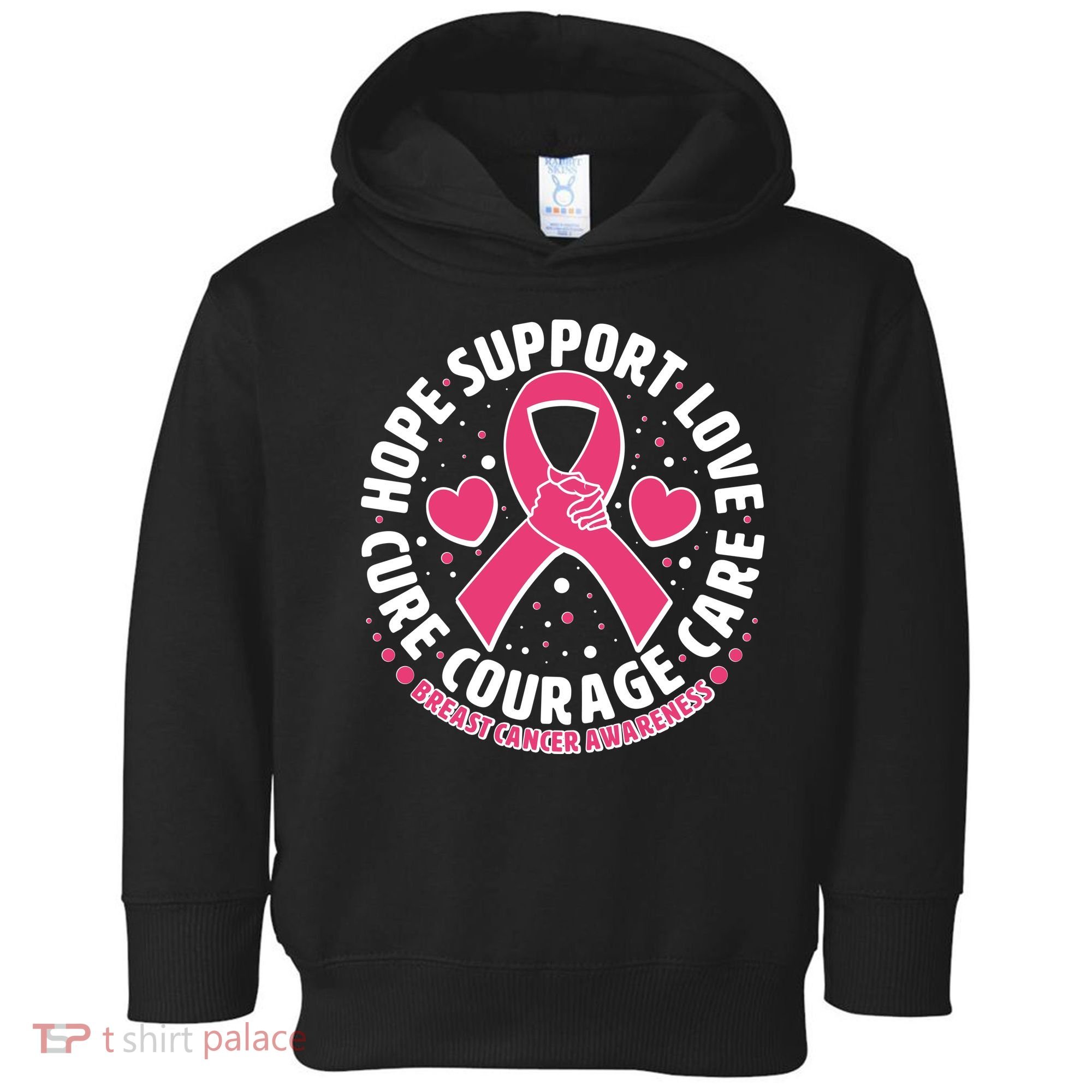 Breast Cancer Awareness Hope Support Love Cure Courage Care Toddler Hoodie